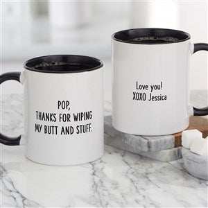Thanks For Wiping My Butt Personalized Parent Coffee Mug - Black - 49282-B