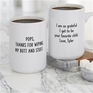 Thanks For Wiping My Butt  Personalized Coffee Mug 15 oz.- White - 49282-L