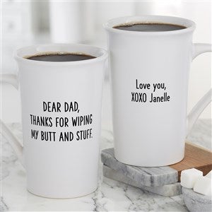 Thanks For Wiping My Butt  Personalized Latte Mug 16 oz.- White - 49282-U