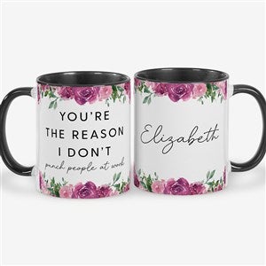 You’re The Reason I Dont Personalized Co-Worker Coffee Mugs- Black - 49964-B
