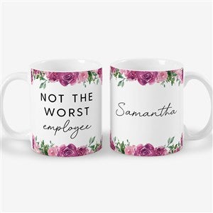 Not the Worst Employee Personalized Co-Worker Coffee Mugs 11 oz.- White - 49965-S