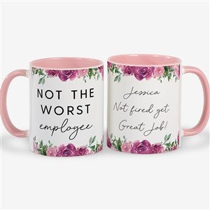 Not the Worst Employee Personalized Co-Worker Coffee Mugs 11 oz.- Pink - 49965-P