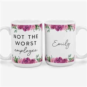 Not the Worst Employee Personalized Co-Worker Coffee Mugs 15 oz.- White - 49965-L