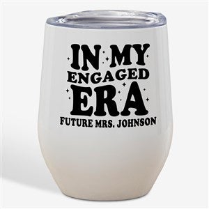 In My Engaged Era Personalized Insulated Wine Tumbler - 50394