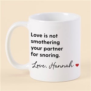 Snoring Beside Me Personalized Coffee Mug - White - 53135-S