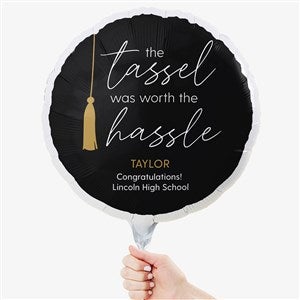 Tassel Was Worth The Hassle Personalized 18 Foil Balloon - 53391