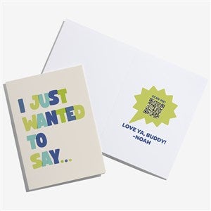 Just to Say Personalized Greeting Card Video QR Code - 55341
