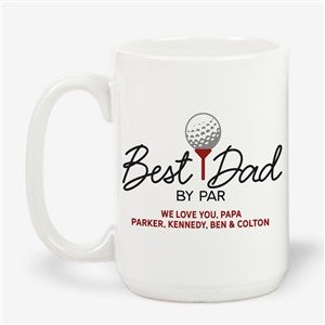 Best Dad By Par Personalized Coffee Mug 15 oz.- White - 57386-L