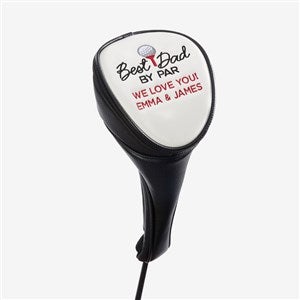 Best Dad By Par Embroidered Performance Golf Club Cover - 57388
