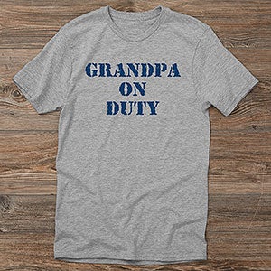 On Duty Personalized T-Shirt for Parents, Grandparents & More - 5883CT