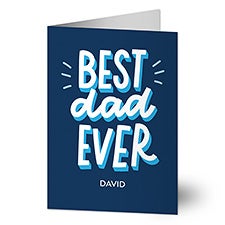 Best Dad Ever Personalized Fathers Day Greeting Card - 24467
