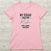 My Squad Calls Me Personalized Mom Shirts - 25570
