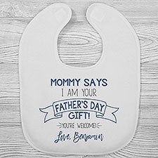Mom Says I'm Your Father's Day Gift Personalized Baby Bibs - 25581
