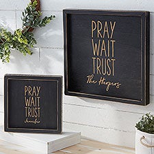 Pray, Wait, Trust Personalized Distressed Black Wood Wall Art - 26771