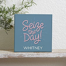 Seize the Day Personalized Decorative Wood Block - 26997