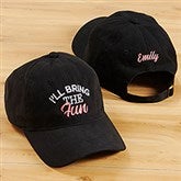 Ill Bring The Embroidered Baseball Caps - 27097