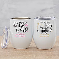 Do I Look Engaged? Personalized Stainless Steel Wine Cups - 28012