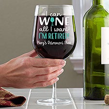 Im Retired! Personalized Whole Bottle Oversized Wine Glass - 28364