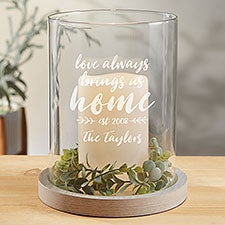 Love Always Brings Us Home Personalized Wood Hurricane Candle Holder - 29076