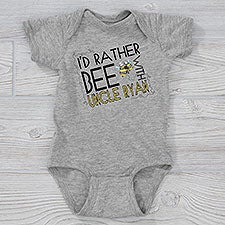 Id Rather Bee With... Personalized Baby Clothing - 29094