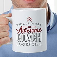 This is What an Awesome Coach Looks Like Personalized Oversized Coffee Mug - 29626