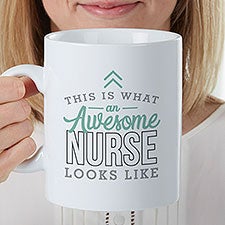 This is What an Awesome Nurse Looks Like Personalized Oversized Coffee Mug - 29627