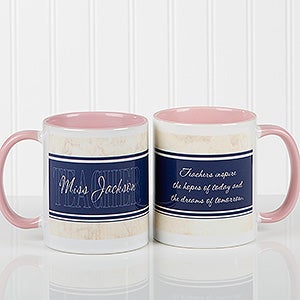 Inspiring Teacher Personalized Coffee Mug- 11oz.- Pink