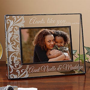 Aunts Like You...Personalized Fleurished Glass Frame