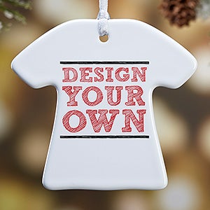 1-Sided Design Your Own Personalized T-Shirt Ornament