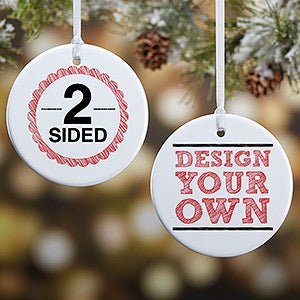 2-Sided Design Your Own Personalized Round Ornament