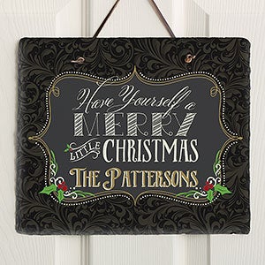 Have Yourself a Merry Christmas Personalized Slate Plaque