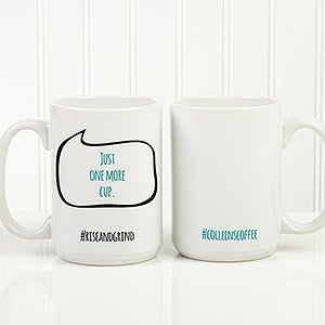 #hashtag Bubble Message Personalized Coffee Mug 15 oz.- White