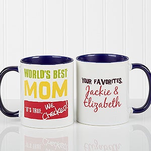 Personalized Novelty Coffee Mugs - Blue - Thanks Mom, I Turned Out Awesome