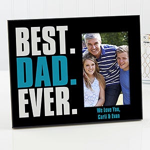 Personalized Father's Day Picture Frame - Best Dad Ever
