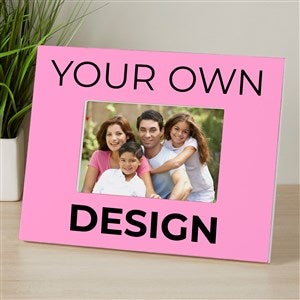 Design Your Own Personalized Picture Frame - Pink