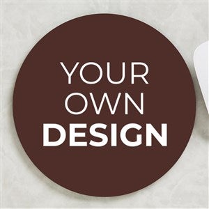 Design Your Own Personalized Round Mouse Pad- Brown