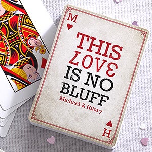 Our Love Is No Bluff Personalized Playing Cards - #16353