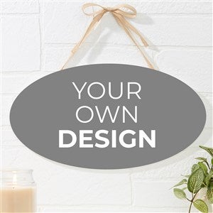 Design Your Own Personalized Oval Wood Sign- Grey