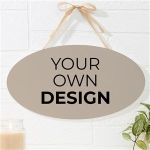 Design Your Own Personalized Oval Wood Sign- Tan