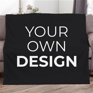 Design Your Own 60x80 Personalized Blanket - Black