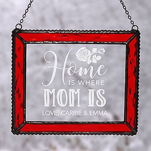 Home Is Where Mom Is Personalized Suncatcher