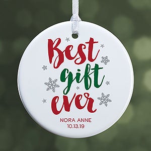 Best Gift Ever  Small 1 Sided Baby Ornament