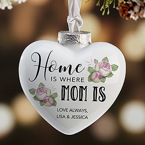 home is where mom is personalized heart ornament