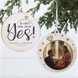 He Asked, She Said Yes Wood Photo Engagement Ornament