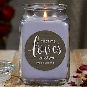 All of Me Loves All of You 18 oz Lilac Scented Candle Jar