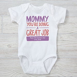 Mommy, You're Doing A Great Job Personalized Baby Bodysuit