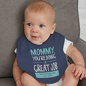Mommy, You're Doing A Great Job Personalized Infant Bib