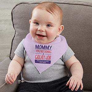 Mommy, You're Doing A Great Job Personalized Bandana Bibs