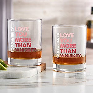 Love You More Than... Personalized Whiskey Glass