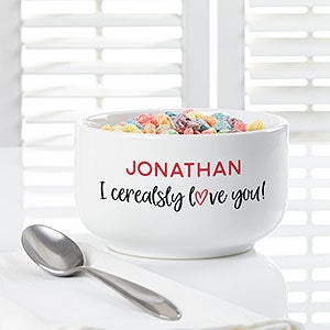 I Cerealsly Love You Personalized Romantic Cereal Bowl - #29809